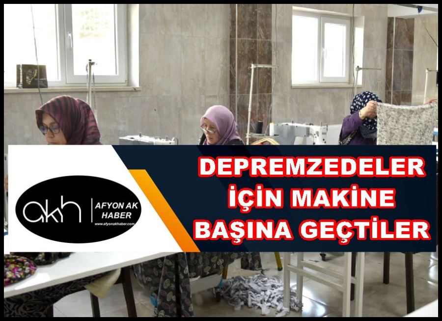 Depremzedeler için makine başına geçtiler