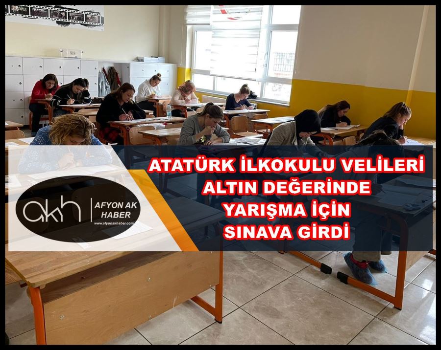 Atatürk İlkokulu velileri altın değerinde yarışma için sınava girdi
