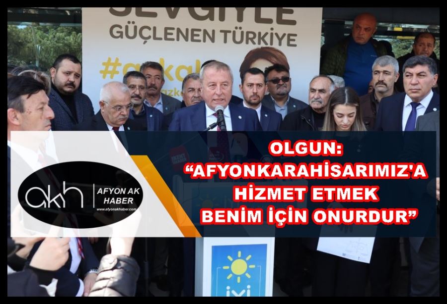 Olgun: “Afyonkarahisarımız