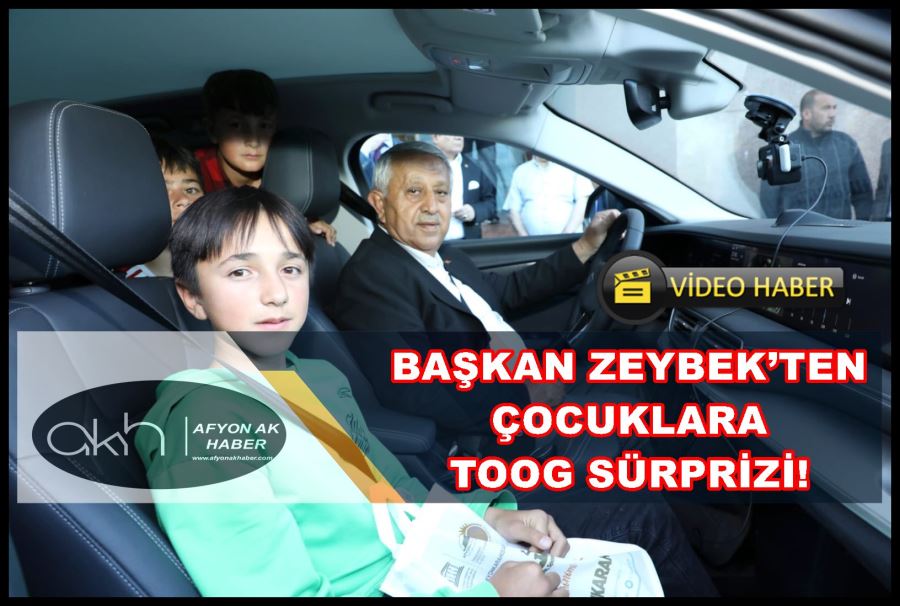 BAŞKAN ZEYBEK’TEN ÇOCUKLARA TOOG SÜRPRİZİ!