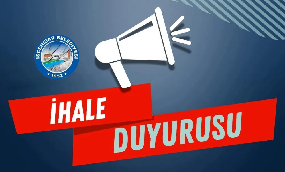 İscehisar Belediyesi’nden İş Makinesi Satışı İçin İhale Duyurusu